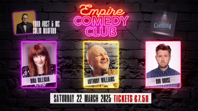 Snag Early Bird Tickets for Just £6 at the Empire Comedy Club! - Empire Comedy Club March 2025 scaled