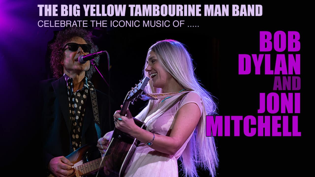 The Big Yellow Tambourine Man Band Celebrate The Iconic Music of Bob Dylan & Joni Mitchell - 93249 image 503530672 1126357189522119 2548426554283173711 n