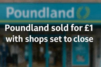 A graphic showing a blurred Poundland storefront with bold headline text announcing the chain’s sale for £1 and potential store closures.