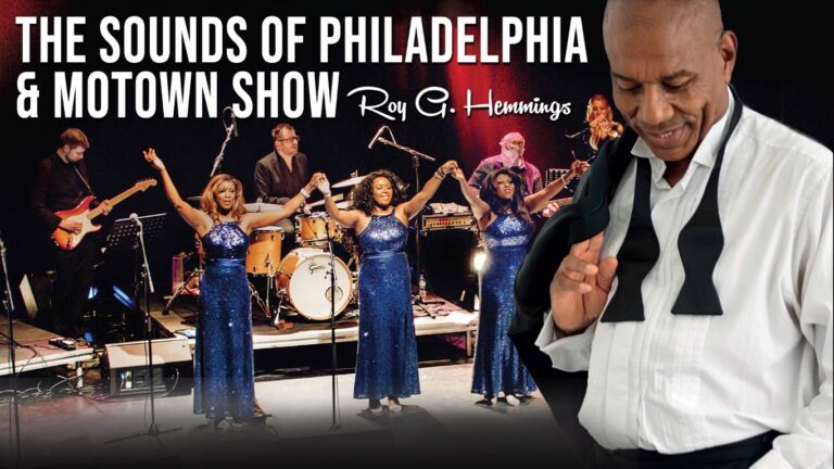 The Sounds of Philadelphia and Motown Show - Starring Roy G. Hemmings - The Sounds of Philadelphia and Motown Show - Starring Roy G. Hemmings