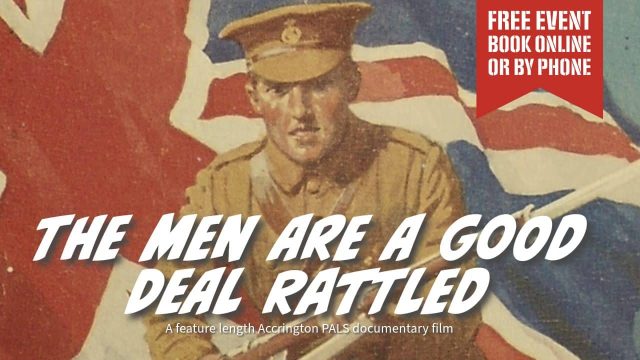 Accrington Pals Documentary Film Screening - BOOK FREE TICKETS