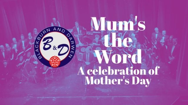 Blackburn & Darwen Band - Mum's the Word