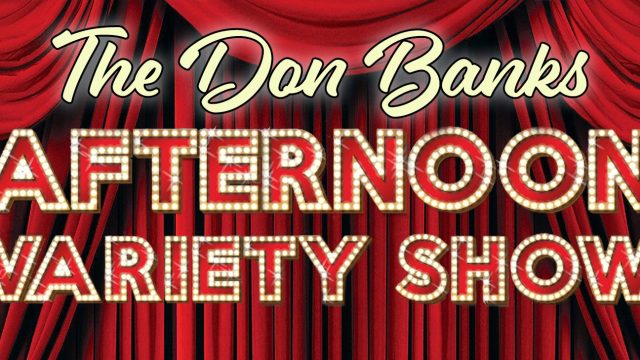 The Don Banks Afternoon Variety Show