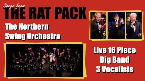 Songs From The Rat Pack - Northern Swing Orchestra