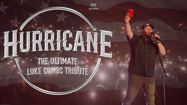 Hurricane : The Ultimate Luke Combs Tribute